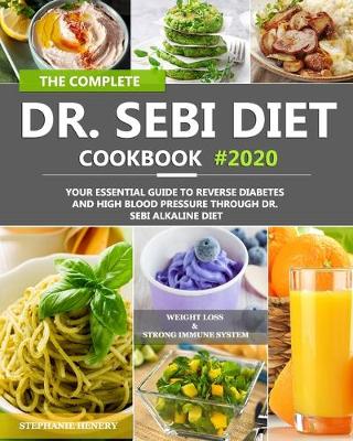 Cover of The Complete Dr. Sebi Diet Cookbook