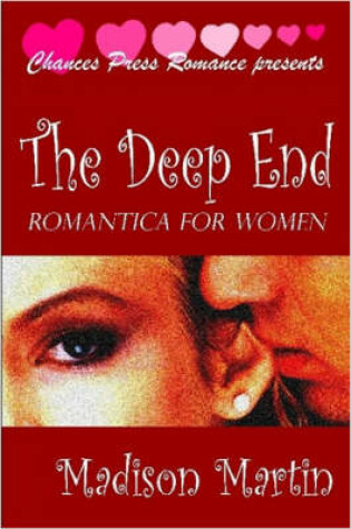 Cover of The Deep End: Romantica For Women