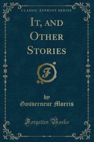 Cover of It, and Other Stories (Classic Reprint)