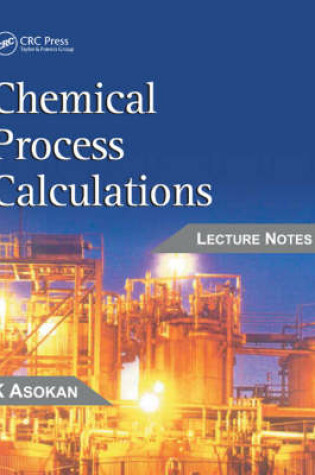 Cover of Chemical Process Calculations