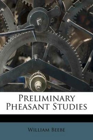 Cover of Preliminary Pheasant Studies