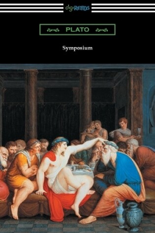Cover of Symposium (Translated with an Introduction by Benjamin Jowett and a Preface by Friedrich Schleiermacher)