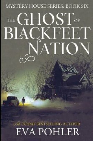 Cover of The Ghost of Blackfeet Nation