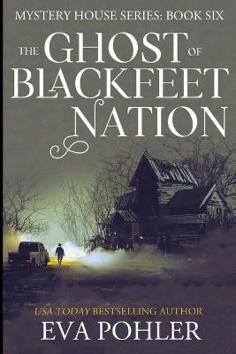 Book cover for The Ghost of Blackfeet Nation