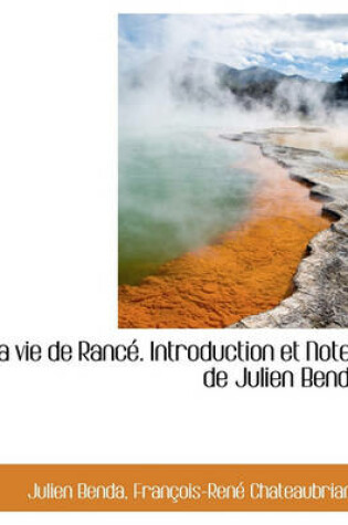 Cover of La Vie de Ranc . Introduction Et Notes de Julien Benda