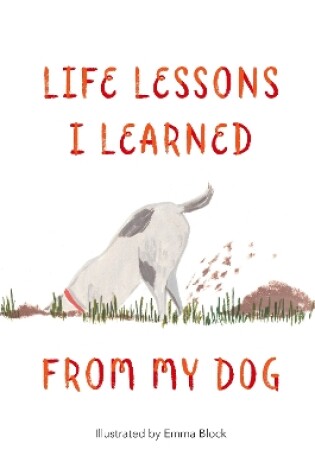 Cover of Life Lessons I Learned from my Dog