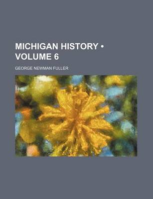 Book cover for Michigan History (Volume 6)