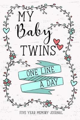 Book cover for My Baby Twins One Line a Day