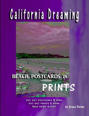 Book cover for California Dreaming Beach Postcards in Prints Cut Out Postcards & Send Cut Out Prints & Hang Keep Book Intact