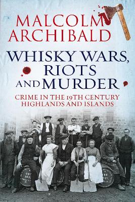 Book cover for Whisky Wars, Riots and Murder