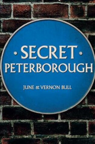 Cover of Secret Peterborough