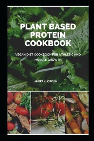 Cover of Plant Based Protein Cookbook