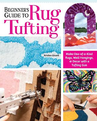 Book cover for Beginner's Guide to Rug Tufting