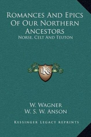 Cover of Romances and Epics of Our Northern Ancestors