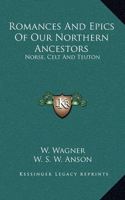 Book cover for Romances and Epics of Our Northern Ancestors