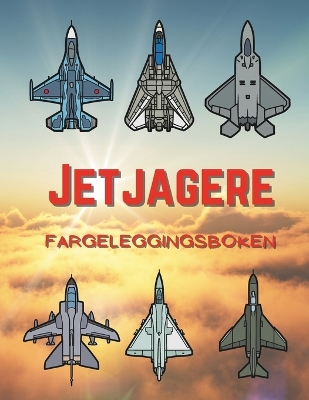 Book cover for Jetjagere Fargeleggingsboken