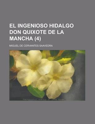 Book cover for El Ingenioso Hidalgo Don Quixote de La Mancha (4)