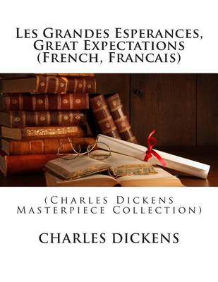 Book cover for Les Grandes Esperances, Great Expectations (French, Francais)