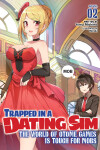 Book cover for Trapped in a Dating Sim: The World of Otome Games is Tough for Mobs (Light Novel) Vol. 2