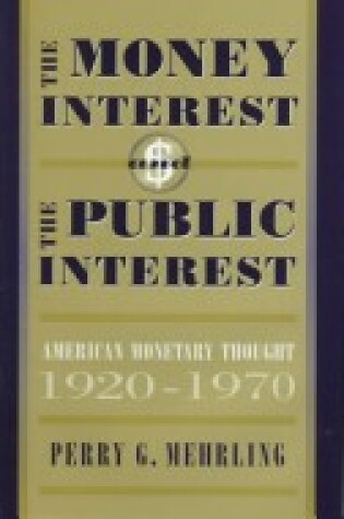 Cover of The Money Interest and the Public Interest