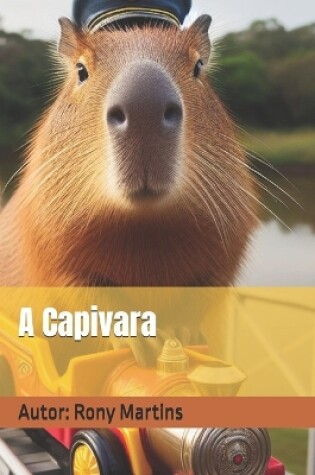 Cover of A Capivara