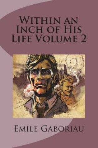 Cover of Within an Inch of His Life Volume 2