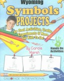 Book cover for Wyoming Symbols Projects - 30 Cool Activities, Crafts, Experiments & More for KI