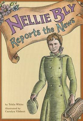 Book cover for Nellie Bly Reports the News