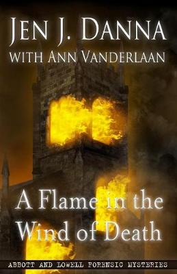 A Flame in the Wind of Death by Ann Vanderlaan, Jen J. Danna