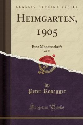 Book cover for Heimgarten, 1905, Vol. 29