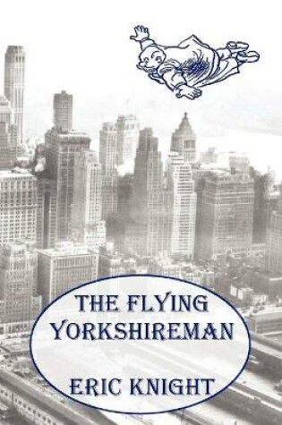 Cover of The Flying Yorkshireman