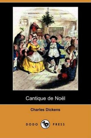 Cover of Cantique de Noel (Dodo Press)