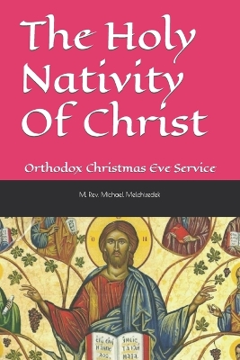 Book cover for The Holy Nativity Of Christ