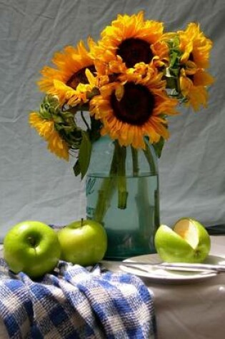 Cover of Sunflowers and Green Apples Still Life Journal