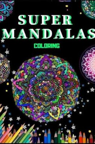 Cover of Super Mandalas Coloring