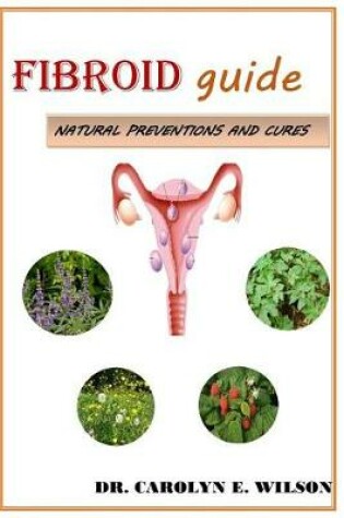 Cover of Fibroid Guide