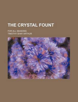 Book cover for The Crystal Fount; For All Seasons