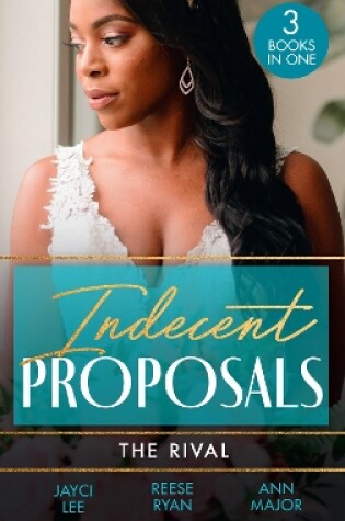 Cover of Indecent Proposals: The Rival