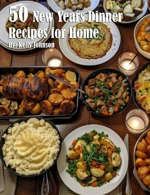 Book cover for 50 New Years Dinner Recipes for Home