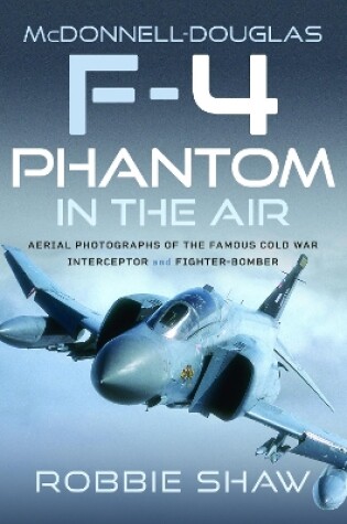 Cover of McDonnell-Douglas F-4 Phantom in the Air