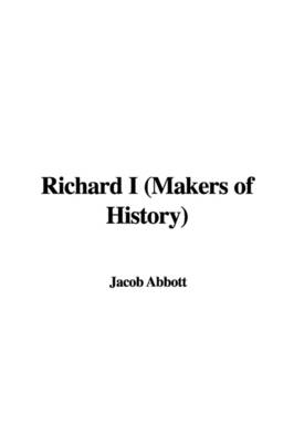 Book cover for Richard I (Makers of History)