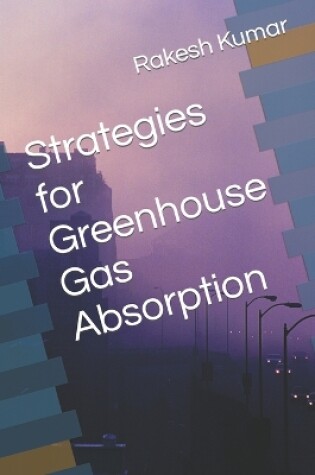 Cover of Strategies for Greenhouse Gas Absorption