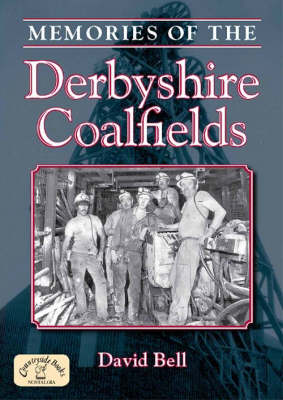 Book cover for Memories of the Derbyshire Coalfields