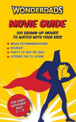 Book cover for The Wonderdads Movie Guide