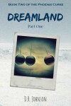 Book cover for Dreamland - Part One