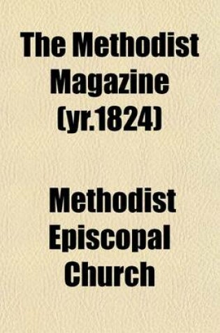 Cover of The Methodist Magazine (Yr.1824)