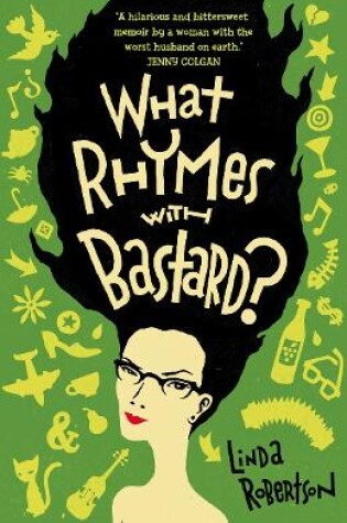 Cover of What Rhymes with Bastard?