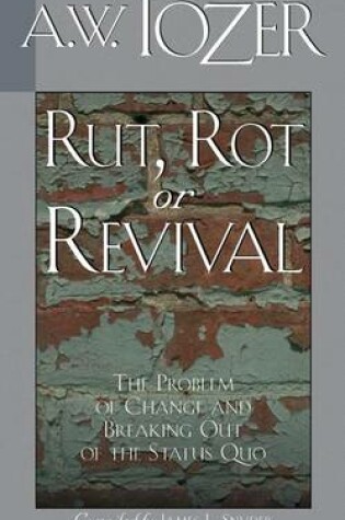 Cover of Rut, Rot or Revival