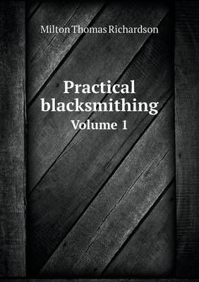 Book cover for Practical blacksmithing Volume 1