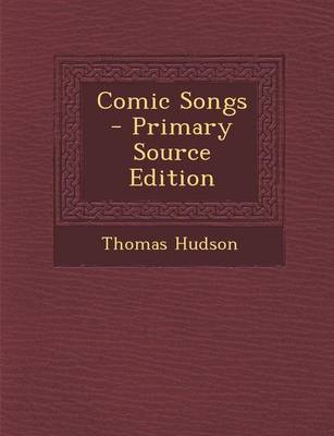 Book cover for Comic Songs - Primary Source Edition